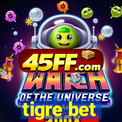 tigre bet